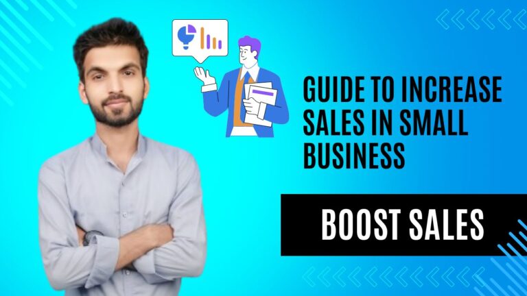 Guide to Increase Sales in Small Business