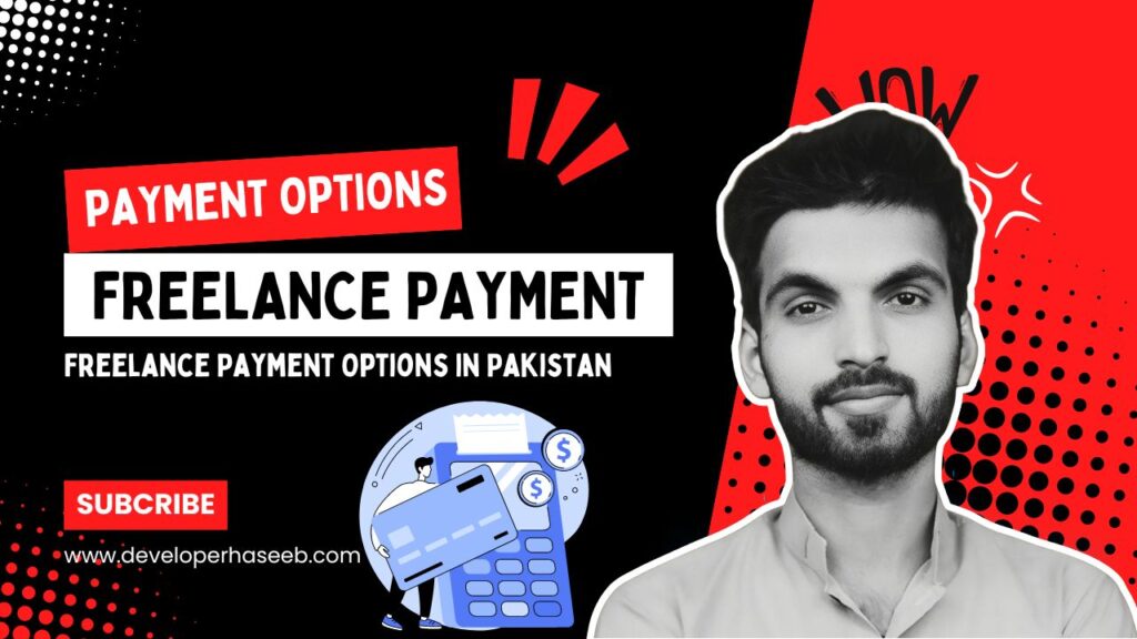 Freelance Payment Options in Pakistan